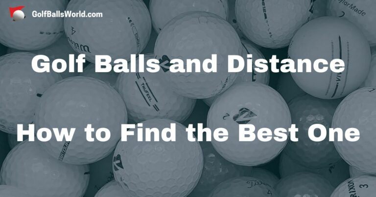 golf-balls-and-distance-how-to-find-the-best-one